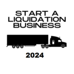 How to Start a Resale Liquidation Business in 2024